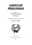 American needlework : the history of decorative stitchery and embroidery from the late 16th to the 20th century /