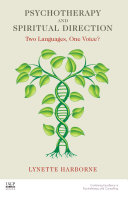 Psychotherapy and spiritual direction two languages, one voice? /