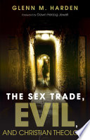 The sex trade, evil, and Christian theology /