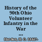 History of the 90th Ohio Volunteer Infantry in the War of the Great Rebellion in the United States, 1861 to 1865 /