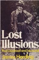 Lost illusions : Paul Léautaud and his world /