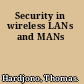 Security in wireless LANs and MANs