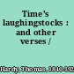 Time's laughingstocks : and other verses /