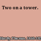 Two on a tower.