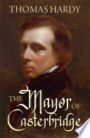 The mayor of Casterbridge /