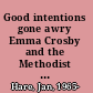 Good intentions gone awry Emma Crosby and the Methodist mission on the Northwest Coast /