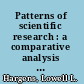 Patterns of scientific research : a comparative analysis of research in three scientific fields /