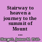 Stairway to heaven a journey to the summit of Mount Emei /