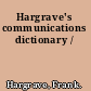 Hargrave's communications dictionary /