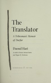 The translator : a tribesman's memoir of Darfur /