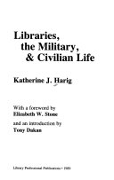 Libraries, the military & civilian life /