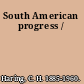 South American progress /