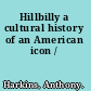 Hillbilly a cultural history of an American icon /