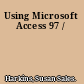 Using Microsoft Access 97 /
