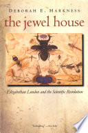 The jewel house Elizabethan London and the scientific revolution /