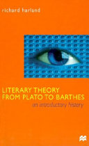 Literary theory from Plato to Barthes : an introductory history /