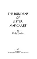 The burdens of Sister Margaret /