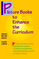 Picture books to enhance the curriculum /