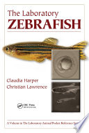 The laboratory zebrafish /