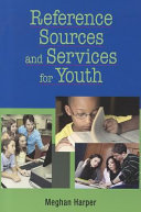 Reference sources and services for youth /