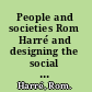 People and societies Rom Harré and designing the social sciences /