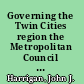 Governing the Twin Cities region the Metropolitan Council in comparative perspective /