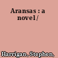 Aransas : a novel /