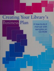 Creating your library's business plan : a how-to-do-it manual with samples on CD-ROM /