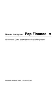 Pop finance : investment clubs and the new investor populism /