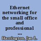 Ethernet networking for the small office and professional home office