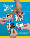 Nursing peer review : a practical approach to promoting professional nursing accountability /