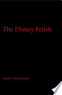 The Disney fetish /