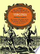 A briefe and true report of the new found land of Virginia /