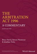 The Arbitration Act 1996 : a commentary /