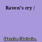 Raven's cry /