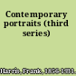 Contemporary portraits (third series)