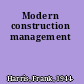 Modern construction management