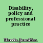 Disability, policy and professional practice