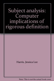 Subject analysis : computer implications of rigorous definition /