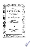 Told by Uncle Remus : new stories of the old plantation /