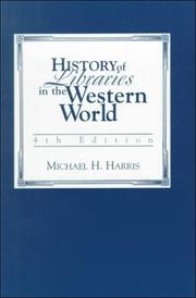 History of libraries in the western world /