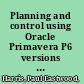 Planning and control using Oracle Primavera P6 versions 8.2 to 8.4 EPPM Web : Enterprise Portfolio Project Management /