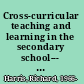 Cross-curricular teaching and learning in the secondary school--- humanities history, geography, religious studies and citizenship /