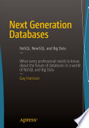 Next Generation Databases : NoSQL, NewSQL, and Big Data /