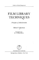 Film library techniques ; principles of administration /