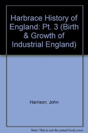 The birth and growth of industrial England, 1714-1867 /
