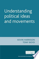 Understanding political ideas and movements a guide for A2 politics students /