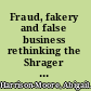 Fraud, fakery and false business rethinking the Shrager versus Dighton 'old furniture case' /