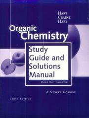 Study guide and solutions manual for Organic chemistry: a short course, 10th ed., Harold Hart, Leslie E. Craine, and David J. Hart /