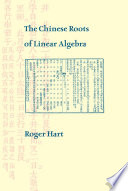 The Chinese roots of linear algebra /